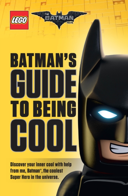 LEGO Batman Movie: Batman's Guide to Being Cool