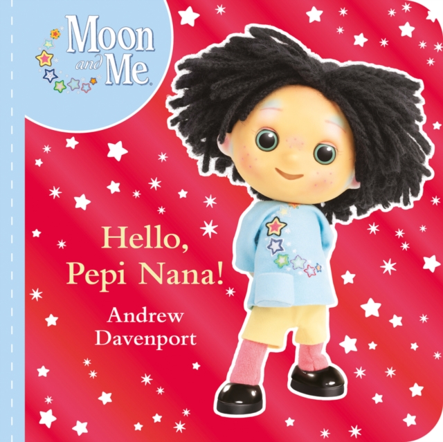 Hello, Pepi Nana (board book)