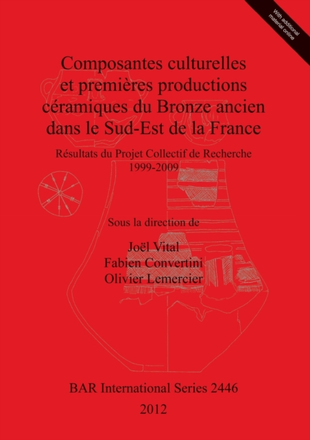 Composantes culturelles et premieres productions ceramiques du Bronze ancien dans le Sud-Est de la France