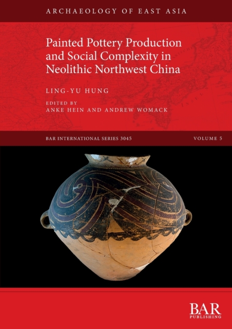 Painted Pottery Production and Social Complexity in Neolithic Northwest China