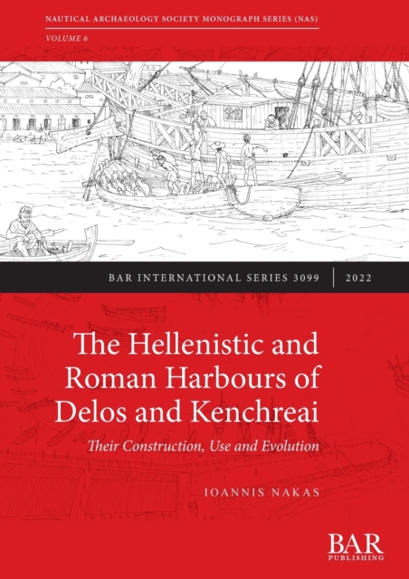 Hellenistic and Roman harbours of Delos and Kenchreai