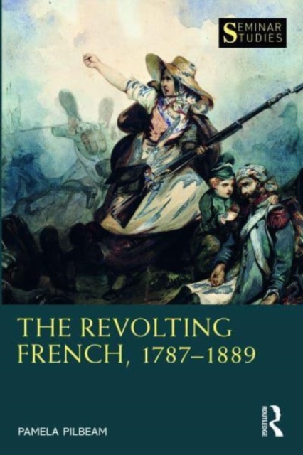 Revolting French, 1787–1889