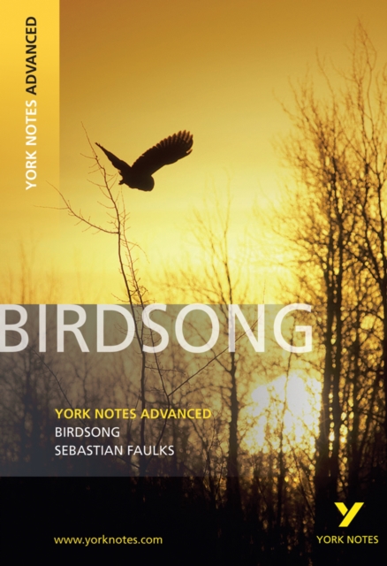 Birdsong (York Notes Advanced) English Literature Study Guide - for 2026, 2027 exams