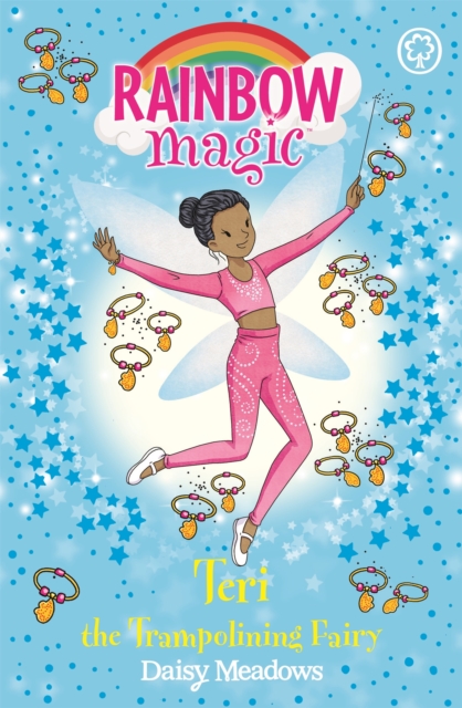 Rainbow Magic: Teri the Trampolining Fairy