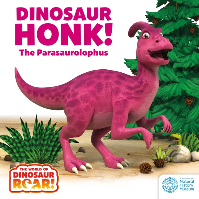 World of Dinosaur Roar!: Dinosaur Honk! The Parasaurolophus