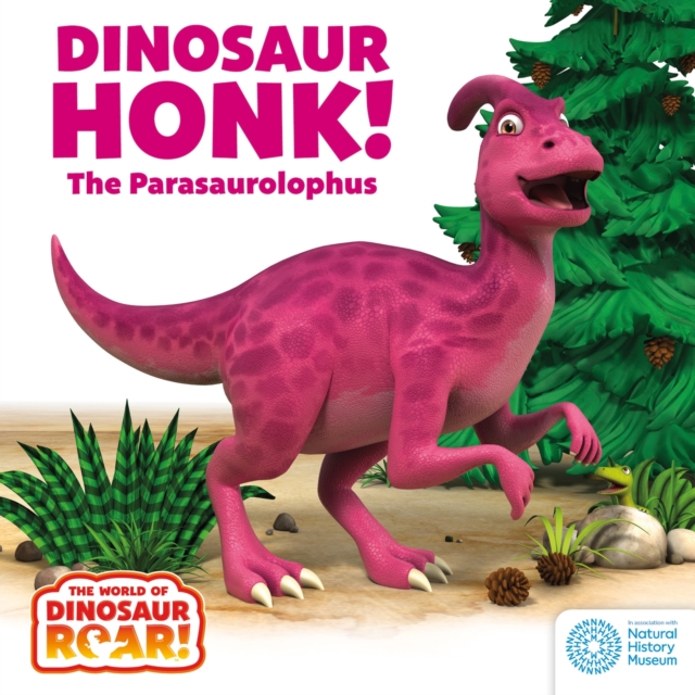 The World of Dinosaur Roar!: Dinosaur Honk! The Parasaurolophus: Book 9