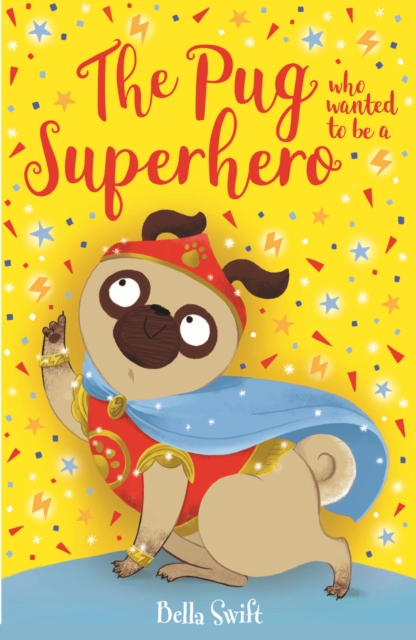 Pug who wanted to be a Superhero