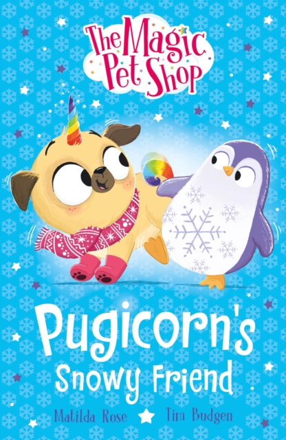 The Magic Pet Shop Stories: Pugicorn's Snowy Friend