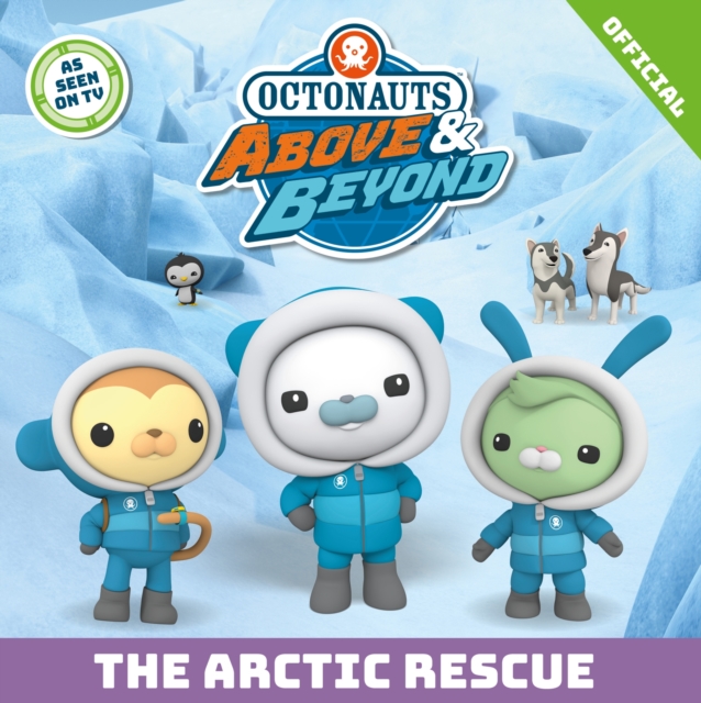 Octonauts Above & Beyond: The Arctic Rescue