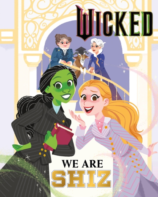 Wicked: We Are Shiz