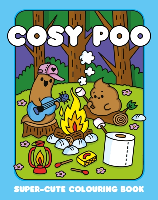Cosy Poo: A Super Cute Colouring Book