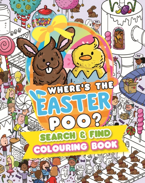 Where’s the Easter Poo? Search and Find Colouring Book