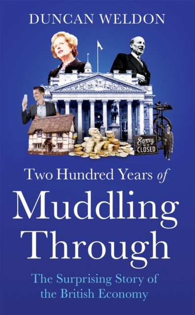 Two Hundred Years of Muddling Through