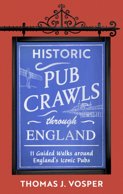 Historic Pub Crawls Through England
