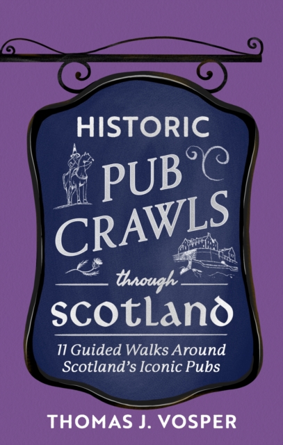 Historic Pub Crawls Through Scotland