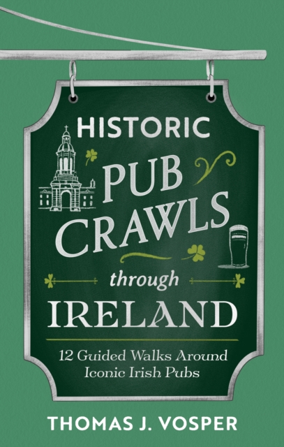 Historic Pub Crawls Through Ireland