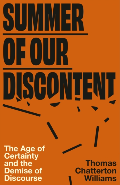 Summer of Our Discontent