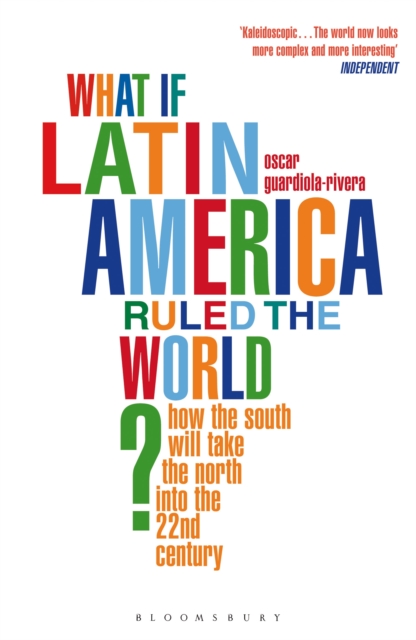 What if Latin America Ruled the World?