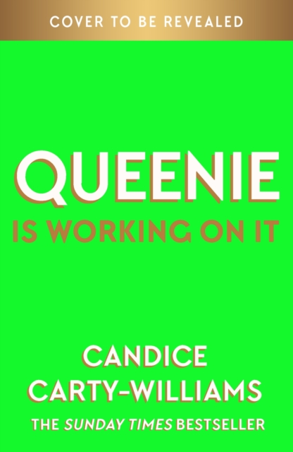 Queenie is Working on It