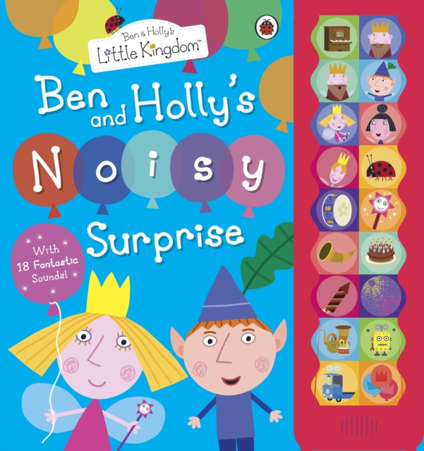 Ben and Holly's Little Kingdom: Ben and Holly's Noisy Surprise