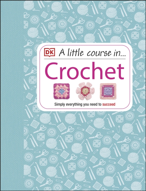 A Little Course in Crochet