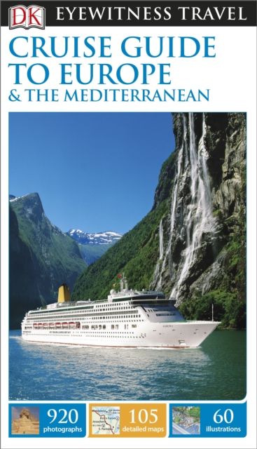 DK Eyewitness Cruise Guide to Europe and the Mediterranean