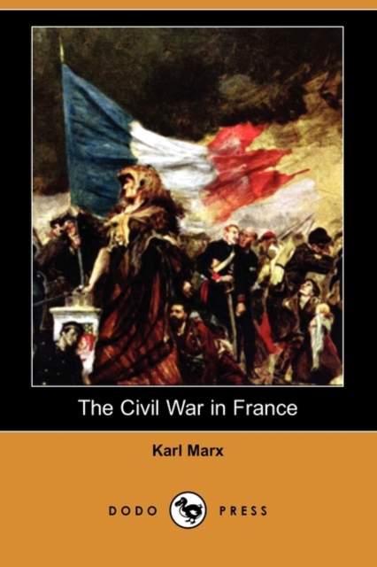 Civil War in France (Dodo Press)