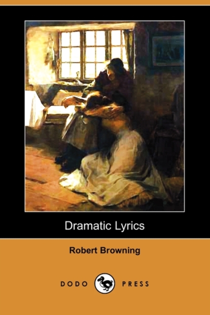 Dramatic Lyrics (Dodo Press)