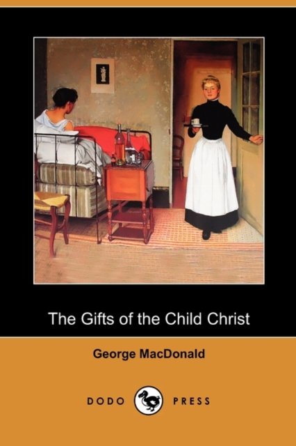 Gifts of the Child Christ (Dodo Press)