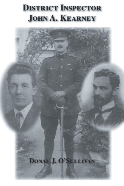 District Inspector John A. Kearney-The Ric Man Who Befriended Sir Roger Casement