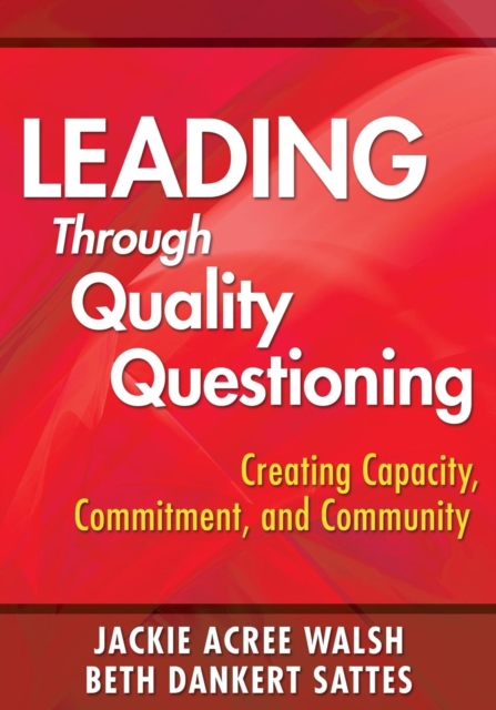 Leading Through Quality Questioning