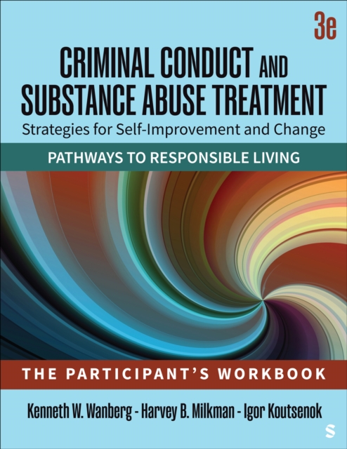 Criminal Conduct and Substance Abuse Treatment: Strategies For Self-Improvement and Change, Pathways to Responsible Living