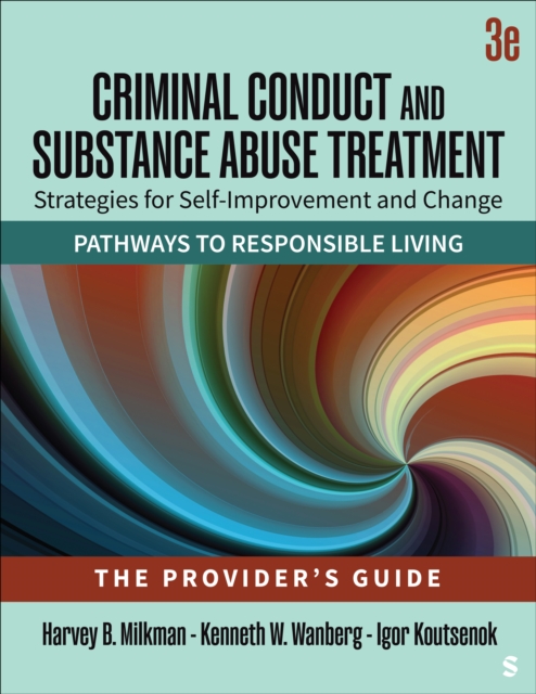Criminal Conduct and Substance Abuse Treatment - The Provider's Guide