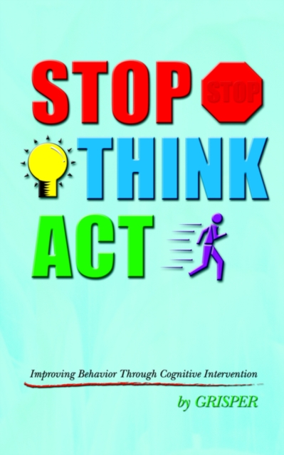 Stop Think Act