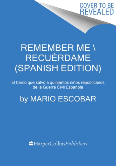 Remember Me  Recuerdame (Spanish edition)