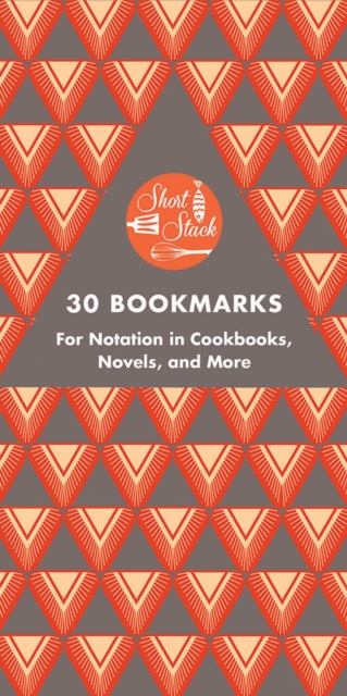 Short Stack 30 Bookmarks: For Notation in Cookbooks, Novels, and More