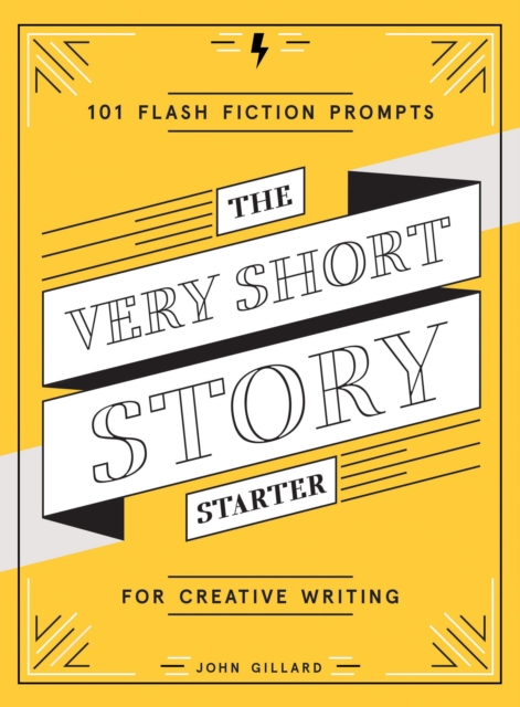 The Very Short Story Starter