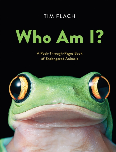 Who Am I?: A Peek-Through-Pages Book of Endangered Animals