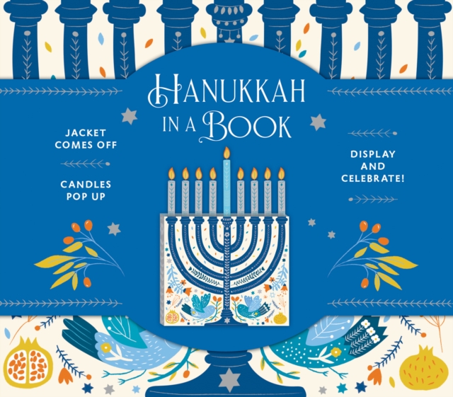 Hanukkah in a Book (UpLifting Editions): Jacket comes off. Candles pop up. Display and celebrate!