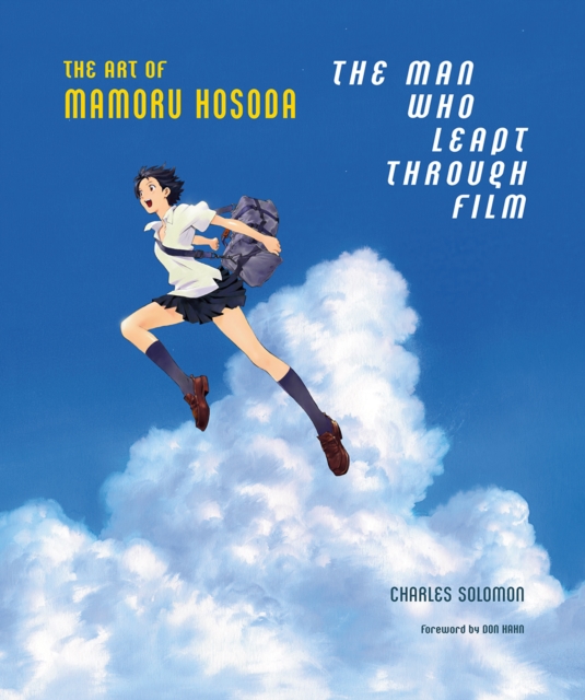 Man Who Leapt Through Film: The Art of Mamoru Hosoda