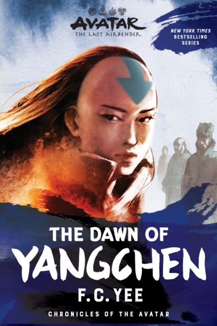 Avatar: The Last Airbender: The Dawn of Yangchen (Chronicles of the Avatar Book 3)