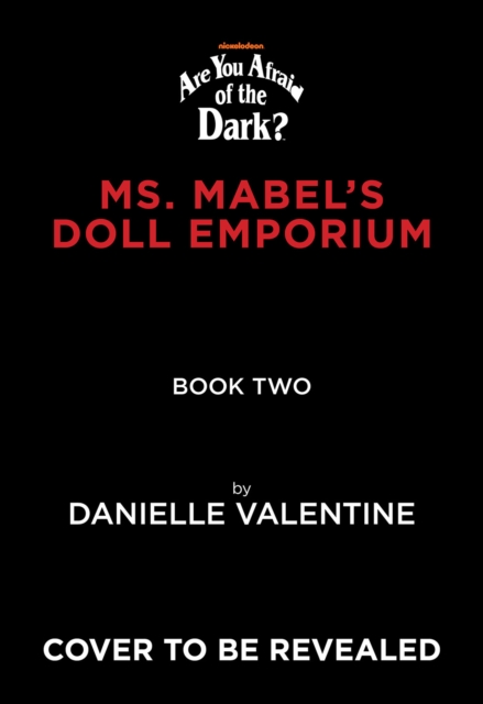 The Tale of the Twisted Toymaker (Are You Afraid of the Dark #2)