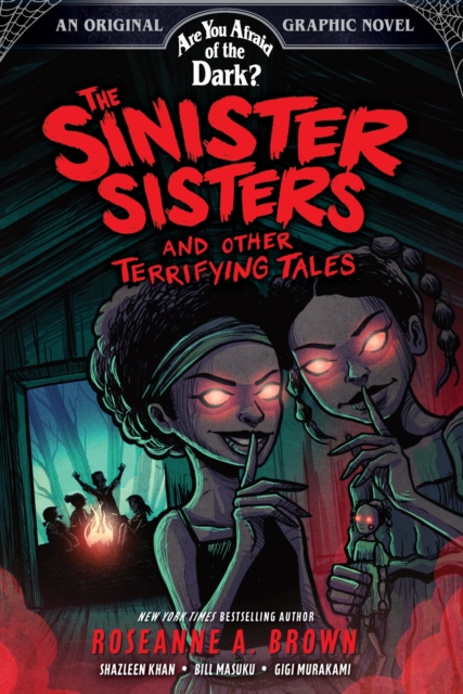 Sinister Sisters and Other Terrifying Tales (Are You Afraid of the Dark? Graphic Novel #2)