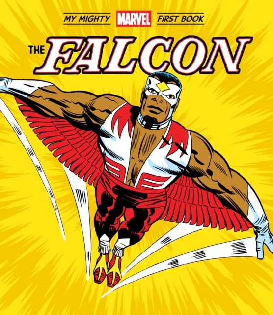 Falcon: My Mighty Marvel First Book