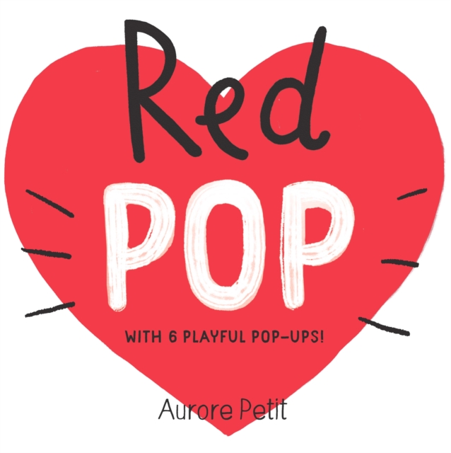 Red Pop (With 6 Playful Pop-Ups!)