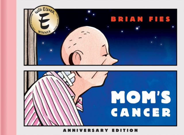 Mom’s Cancer: Anniversary Edition