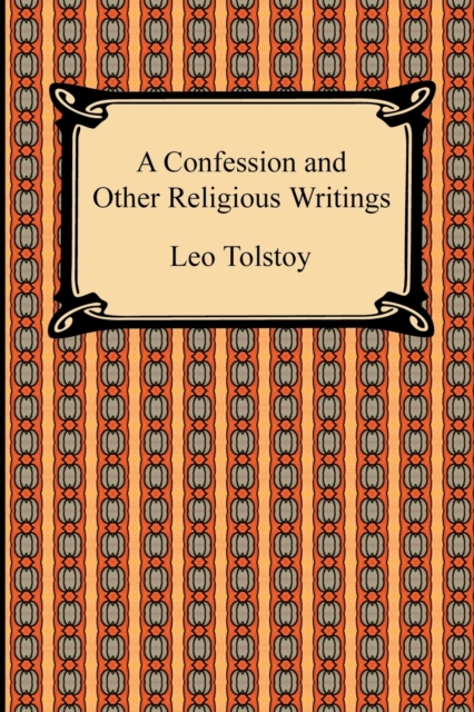 Confession and Other Religious Writings