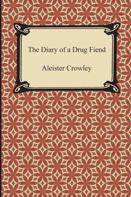 Diary of a Drug Fiend