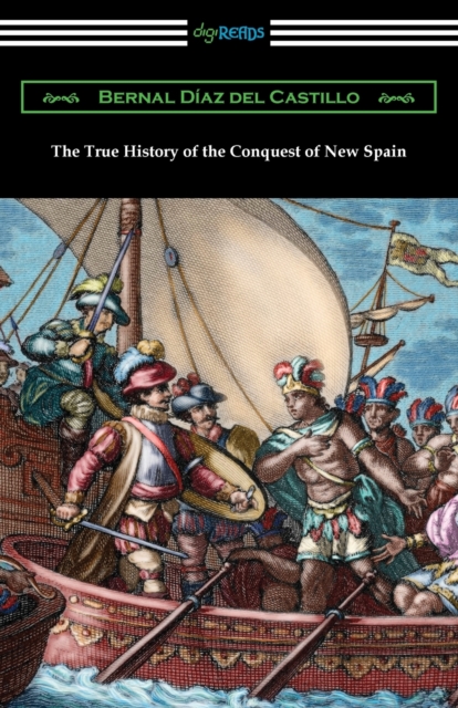 True History of the Conquest of New Spain