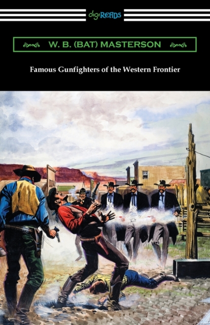 Famous Gunfighters of the Western Frontier